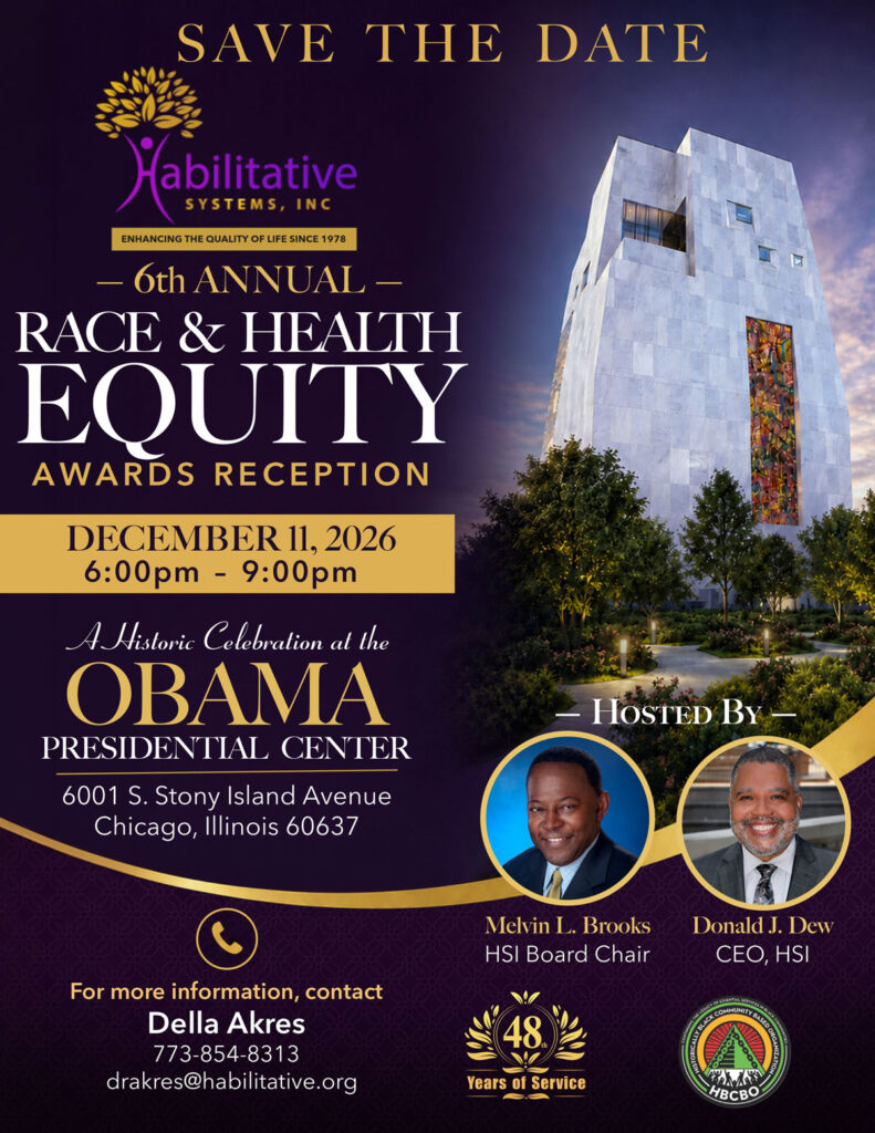 Habilitative Systems Inc. 6th Annual Race & Health Equity Awards Reception - Save the Date